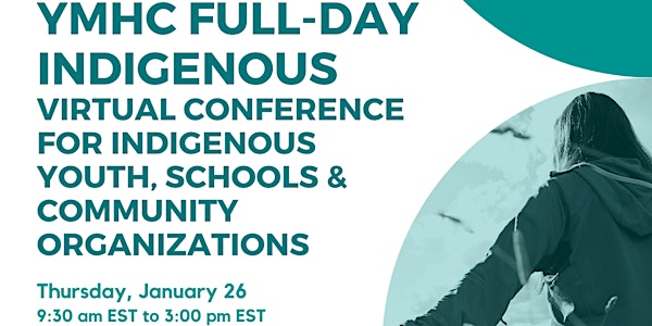 YMHC Full-Day Indigenous  Virtual Conference