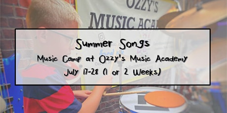 Summer Songs: Music Camp At Ozzy's 1 or 2 week Ages 6-12