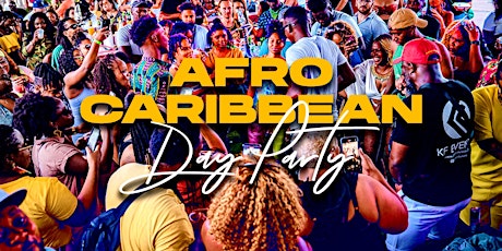 AFRO CARIBBEAN DAY PARTY | JUNETEENTH WEEKEND