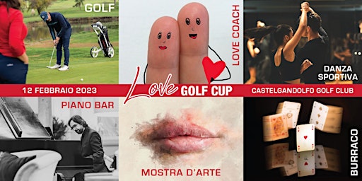 LOVE GOLF CUP - Una giornata di amore per il golf e non solo...