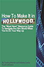 How To Make It In Hollywood-The Must Have Resource EGuide primary image