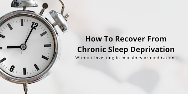 How To Recover From Chronic Sleep Deprivation