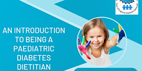 Working as a Paediatric Diabetes Dietitian