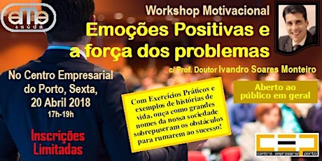 Imagem principal de Workshop Motivacional "EMOÇÕES POSITIVAS E A FORÇA DOS PROBLEMAS"