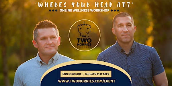 The Two Norries - "Where’s Your Head at?" Wellness Workshops
