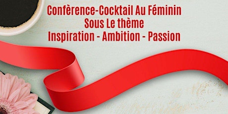 Cocktail-Conférence Au Féminin primary image