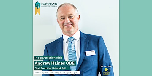 Masterclass: Lessons in Leadership with Andrew Haines OBE primary image