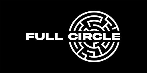Full Circle: FREE Multi Genre Rave [360 Degrees Intimate Event]