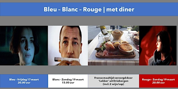 Trois Couleurs ('93-'94):  Combikaart Bleu, Blanc & Rouge | inclusief diner