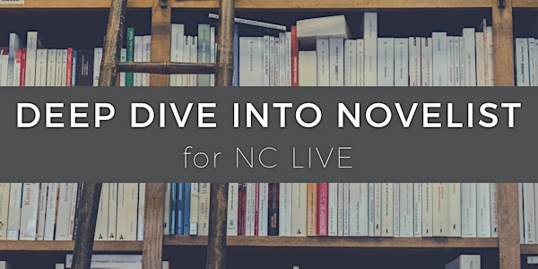 Deep Dive into NoveList for NC LIVE