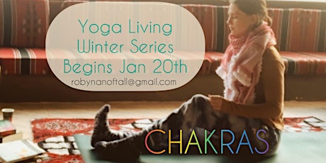 Yoga Living Through The Chakras: Awakening Awareness