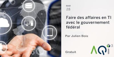 Faire des affaires en TI avec le gouvernement fédéral