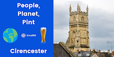 Cirencester - People, Planet, Pint: Sustainability Meetup