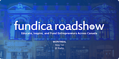 2018 Fundica Roadshow Montreal: Hosted by Rialto Theatre  primary image