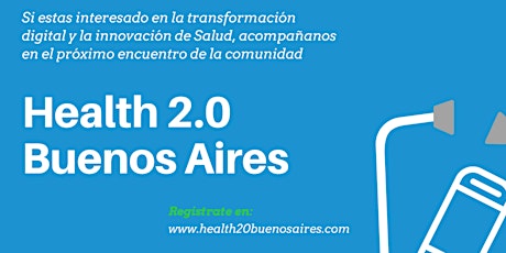 Imagen principal de Health 2.0 Chapter Buenos Aires - 1er Encuentro 2018