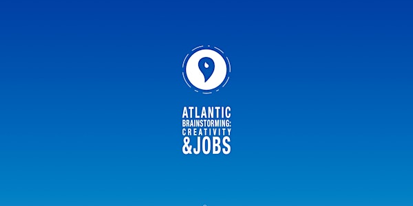 ATLANTIC BRAINSTORMING: CREATIVIDAD Y EMPLEO