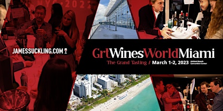 Great Wines of the World 2023: Miami Grand Tasting