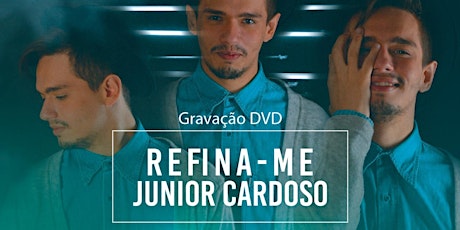 Imagem principal do evento Junior Cardoso - Gravação DVD REFINA-ME