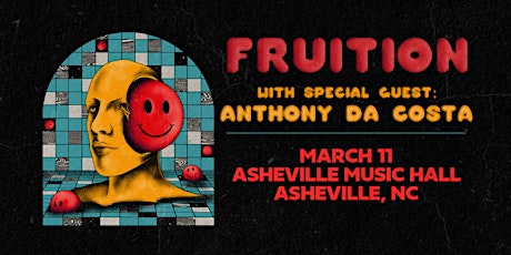 SOLD OUT Fruition (w/special guest Anthony Da Costa) @ Asheville Music Hall