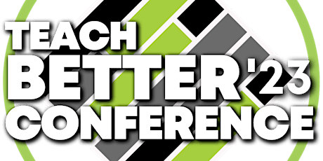 Teach Better Conference 2023