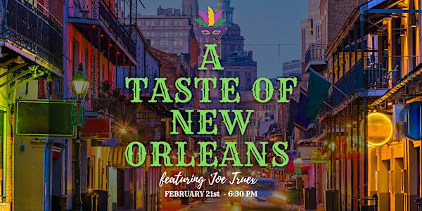 Taste of New Orleans with Chef Joe Truex
