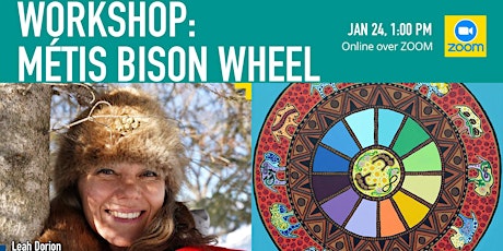 Online Workshop – Métis Bison Wheel Teachings with Leah Dorion