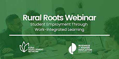 Rural Roots: Student Employment Through Work Integrated Learning