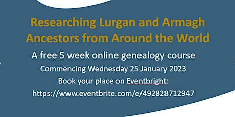Imagem principal do evento Online Course: Researching Lurgan and Armagh Ancestors  Around the World