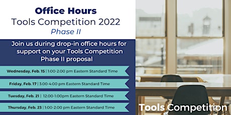 Tools Competition Phase II Office Hours (EST)