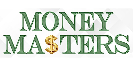 Money Masters: Maximizing Every Dollar Virtual Event