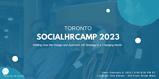 SocialHRCamp Toronto 2023 - Shifting How We Approach HR Strategy