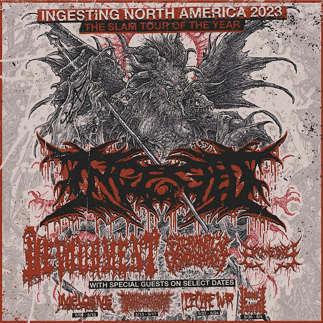 Ingested
Devourment
Extermination Dismemberment
Organectomy
Implosive Disgorgence