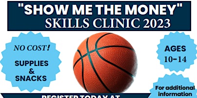 Show Me The Money Basketball Skills Clinic
