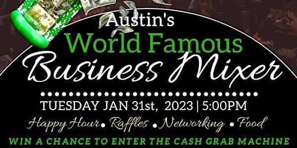 Austin$ World Famous Business Mixer! Tacos, Margaritas, Oysters, Beer, Wine