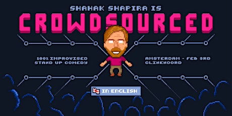 Shahak Shapira - CROWDSOURCED - 100% improvised Comedy | AMSTERDAM
