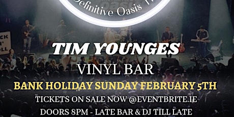 Live Forever Oasis' @Tim Younges Ballyfermot