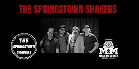 LIVE MUSIC - THE SPRINGTOWN SHAKERS