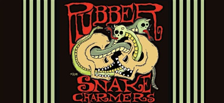 Rubber Snake Charmers and Alien Probe