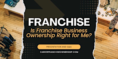 Is Franchise Business Ownership Right for Me
