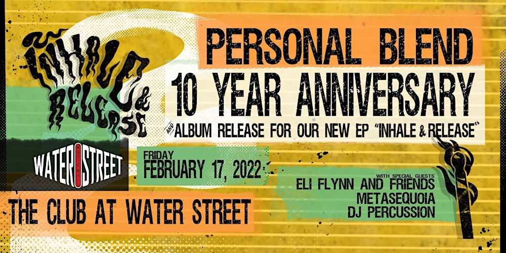 Personal Blend 10 Year Anniversary  w/ Eli Flynn, Metasequoia, & more