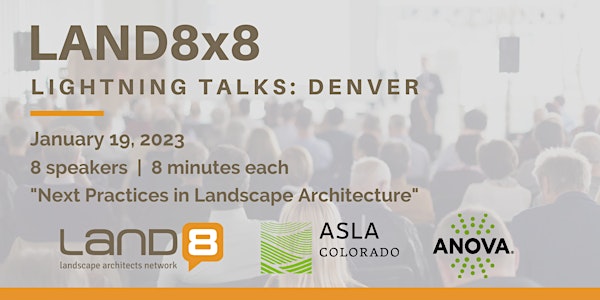 Land8x8 Lightning Talks: Denver