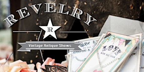 CANCELLED ** Revelry Vintage Antique Show - Spring 2018 ** CANCELLED primary image