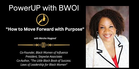BWOI PowerUP: Move Forward with Purpose