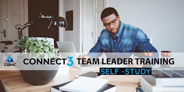 CBMC Connect3 Team Leader Training - Self-Study