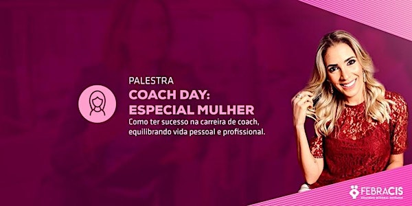Coach Day - Especial Mulheres