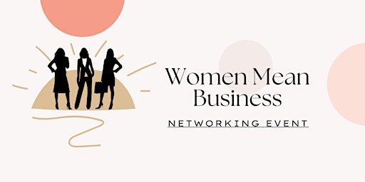 Women Mean Business primary image