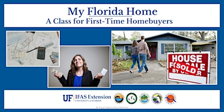 My Florida Home: A Class for First-Time Homebuyers - Three Location Options