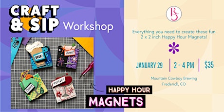 Craft & Sip Workshop - Happy Hour Magnets at Mountain Cowboy