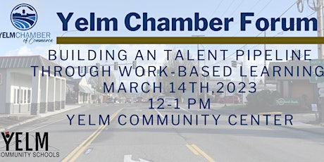 Chamber Forum: Building an Talent Pipeline Through Work-Based Learning
