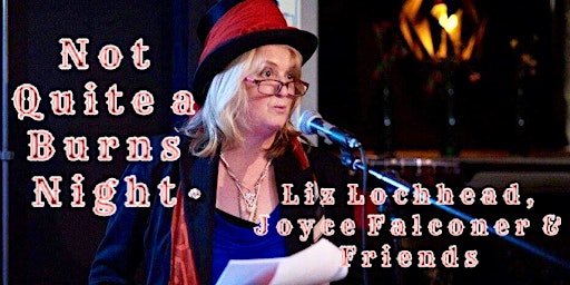 Liz Lochhead and Friends present Not Quite a Burns Night